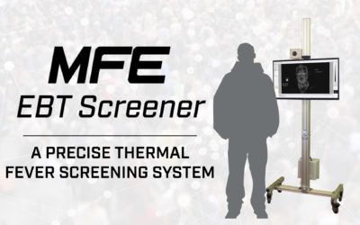 Introducing MFE’s New Elevated Body Temperature Thermal Imaging System